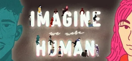 Imagine We Were Human cover art