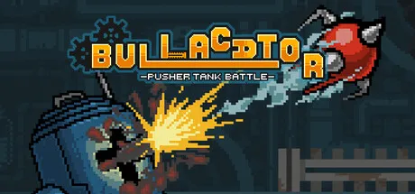 BULLACATOR -pusher tank battle- cover art